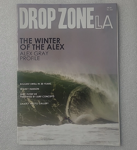Drop Zone LA Surf Magazine - April 2014 - Alex Gray, Allen Sarlo